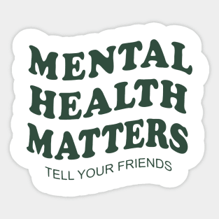 mental-health-matters-Minimum-+dimensions of at least Sticker